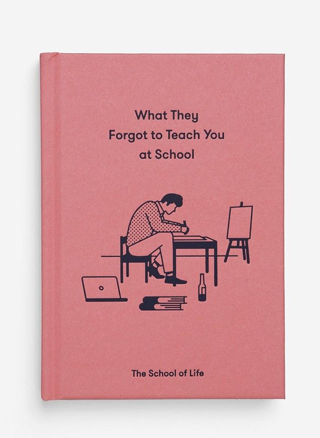 What They Forgot To Teach You At School